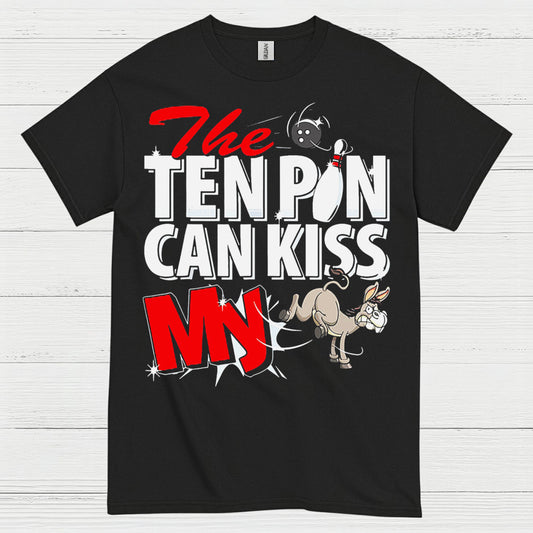 Ten Pin Can Kiss My Funny T Shirt