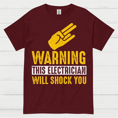 Warning This Electrician Will Shock You T Shirt
