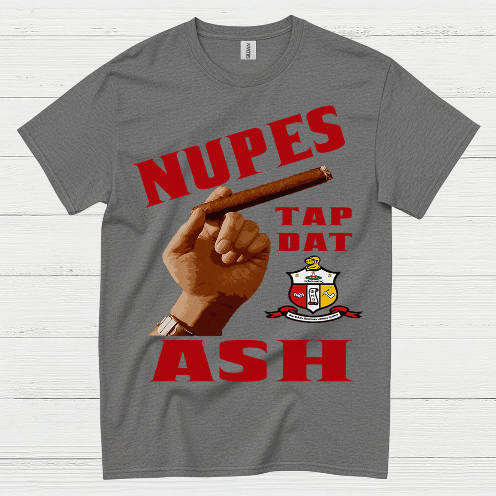 Nupes Tap Dat Ash Cigar T Shirt