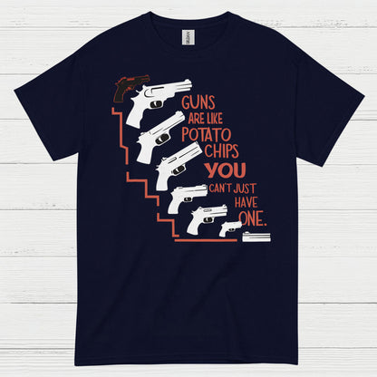 Guns Are Like Potato Chips Quote T Shirt