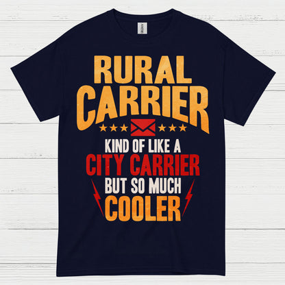 Rural Carrier Cooler Than City Carrier T Shirt