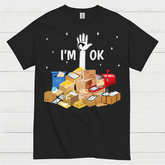 Im OK Postal Worker T Shirt