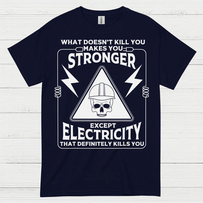 Electricity Definitely Kills You T Shirt