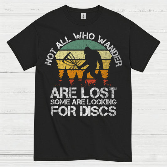 Not All Who Wander Are Lost Disc Golf Bigfoot T Shirt