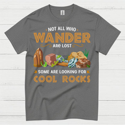 Not All Who Wander Cool Rocks T Shirt