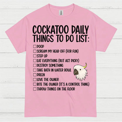 Cockatoo Daily Things To Do List T Shirt