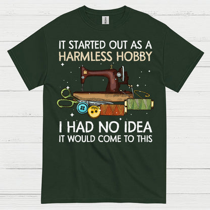 Harmless Hobby Sewing Quote T Shirt