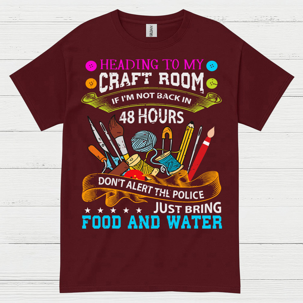 Heading To My Craft Room Humor Crafting T Shirt