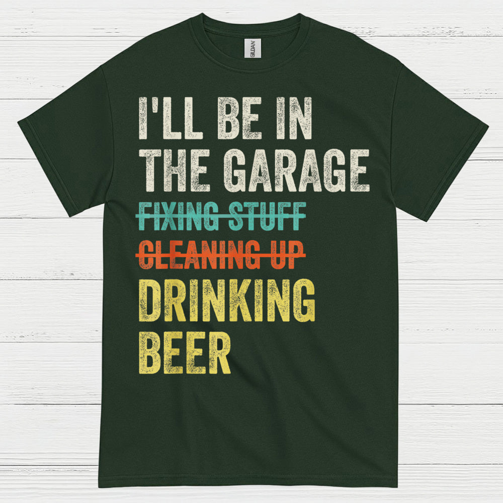 Garage Time Means Drinking Beer T Shirt