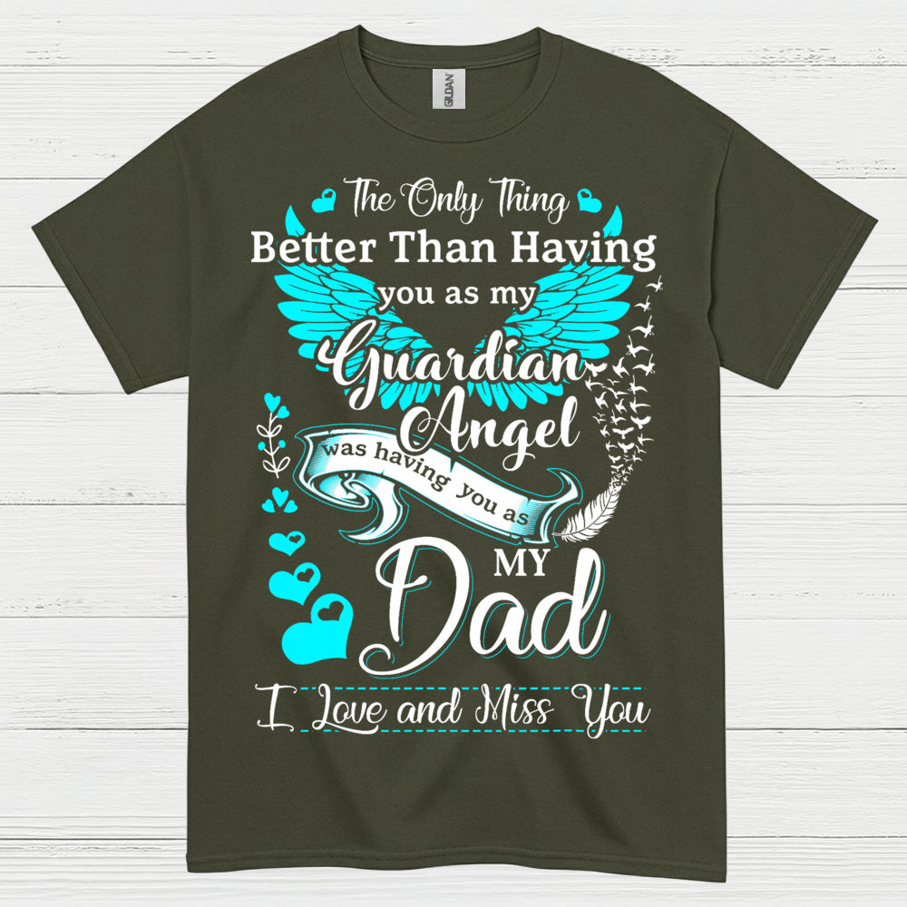 My Dad My Guardian Angel T Shirt