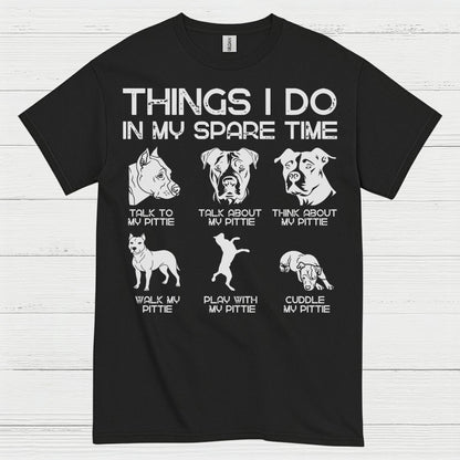 Things I Do In My Spare Time Pitbull T Shirt