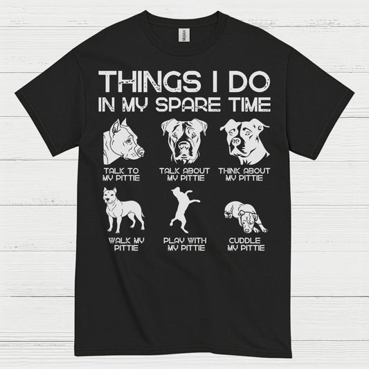 Things I Do In My Spare Time Pitbull T Shirt