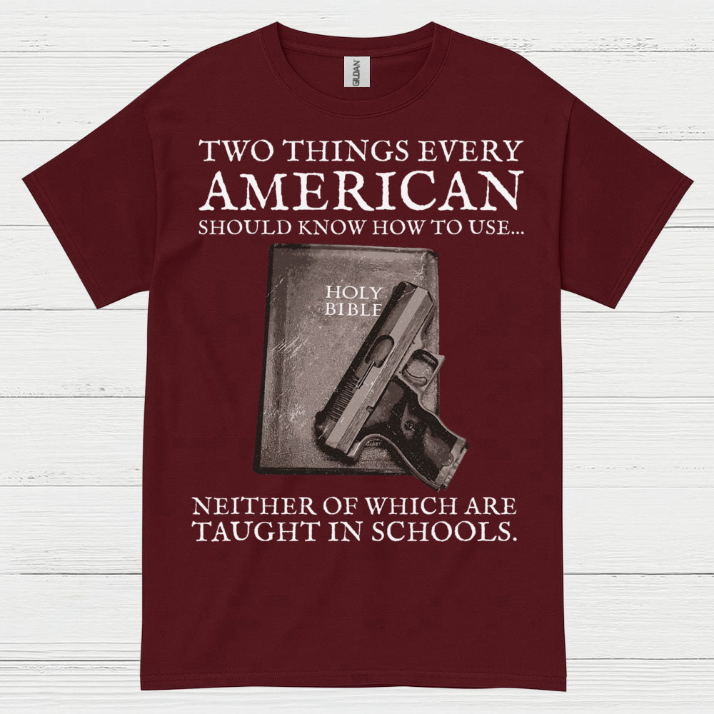 Two Things Every American Should Know T Shirt