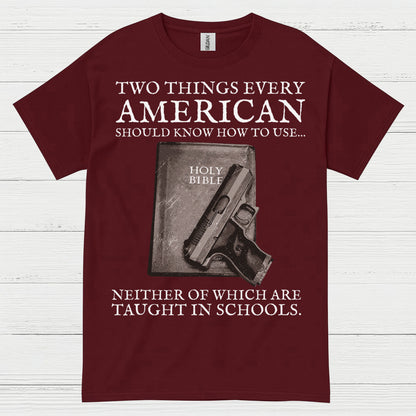 Two Things Every American Should Know T Shirt