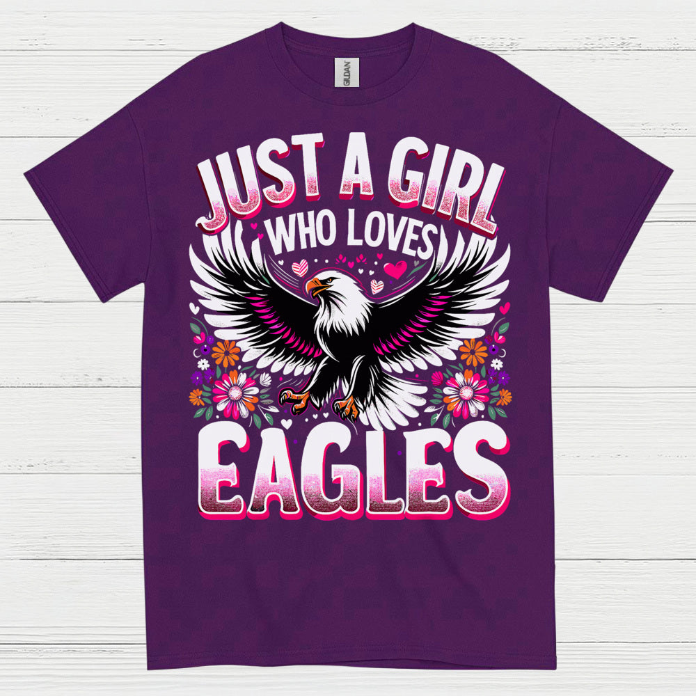 Just A Girl Who Loves Eagles Cute Animal T Shirt