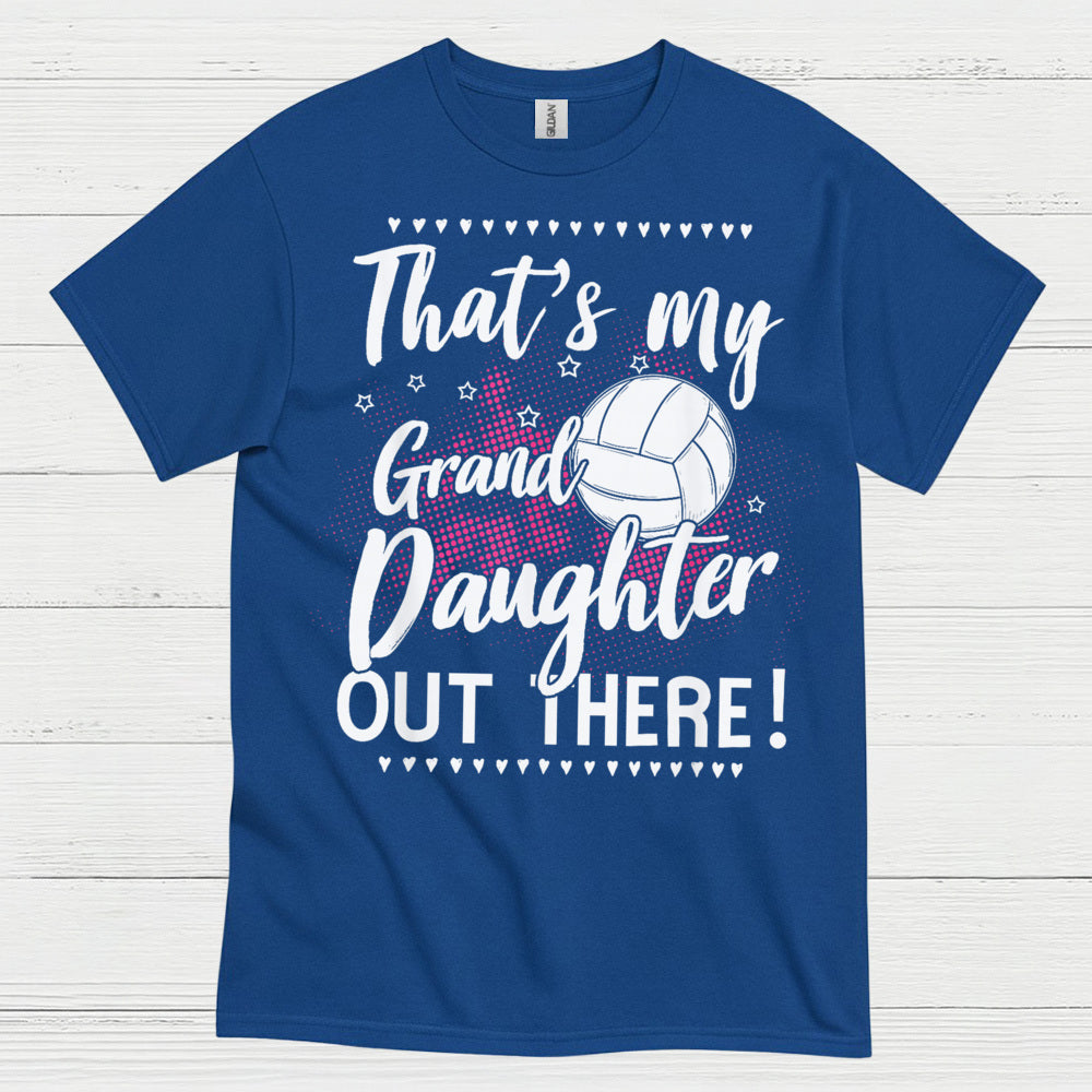 That’s My Granddaughter Volleyball T Shirt