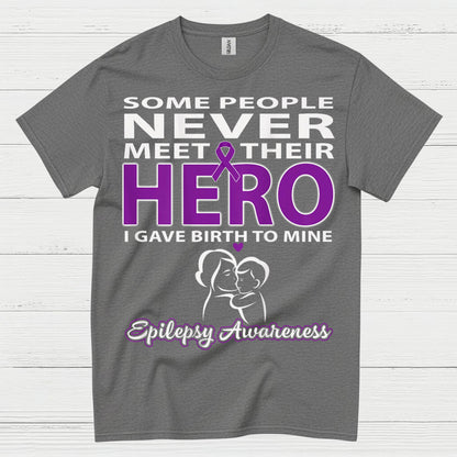 Never Meet Their Hero Epilepsy Mom T Shirt