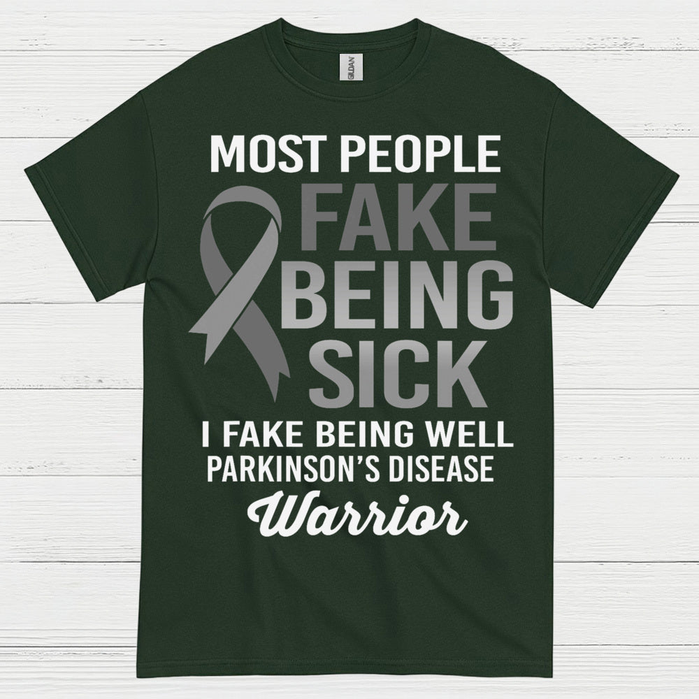 I Fake Being Well Parkinsons Warrior T Shirt