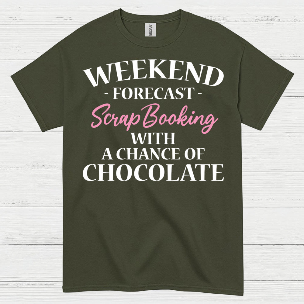 Weekend Forecast Scrapbooking Chocolate T Shirt