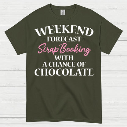 Weekend Forecast Scrapbooking Chocolate T Shirt