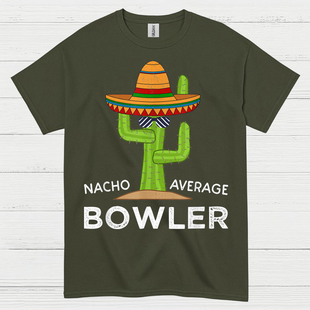 Nacho Average Bowler Funny T Shirt