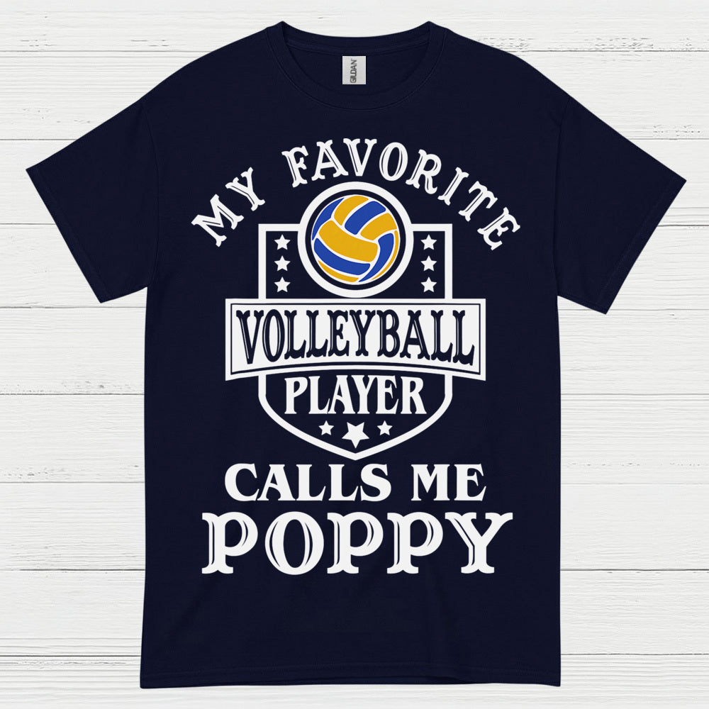 My Favorite Volleyball Player Calls Me Poppy T Shirt