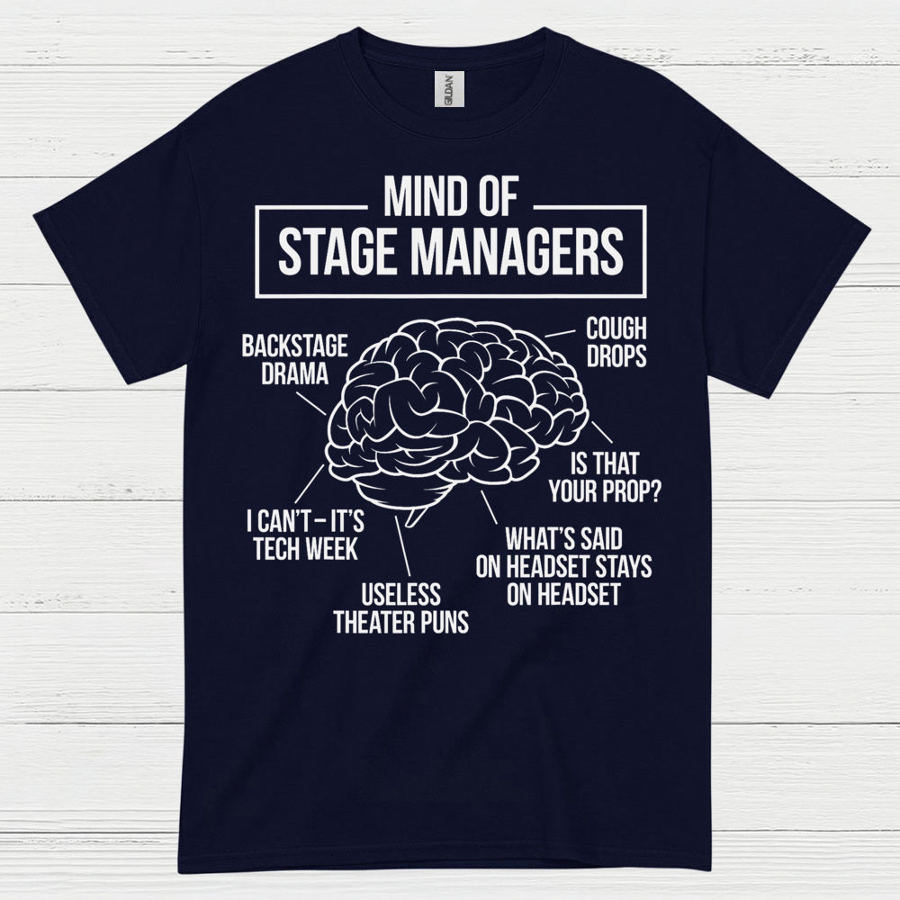 Mind Of Stage Managers T Shirt