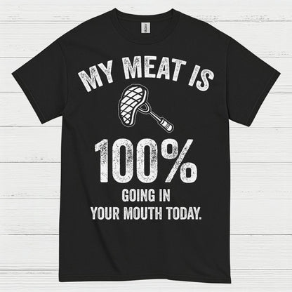 My Meat Is 100 Percent BBQ T Shirt