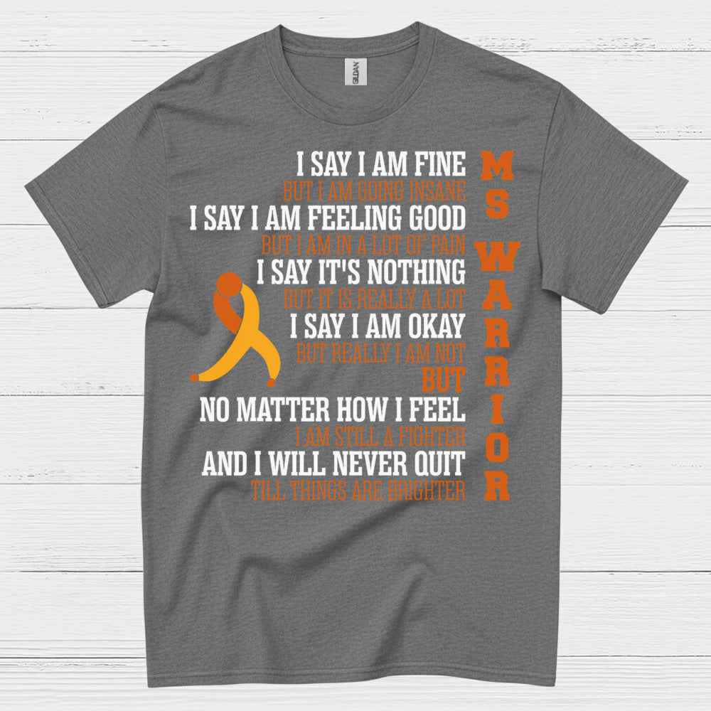 Still A Fighter Multiple Sclerosis T Shirt