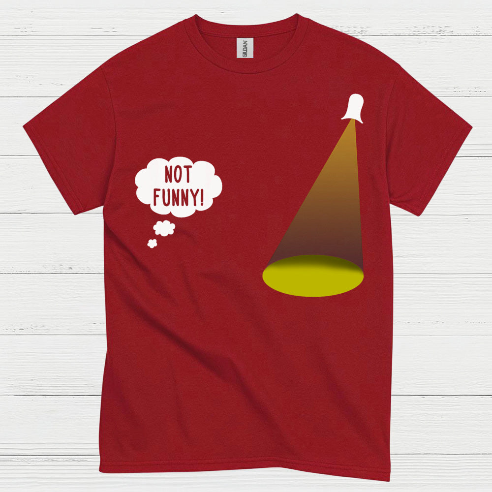 Not Funny Theatre Humor T Shirt