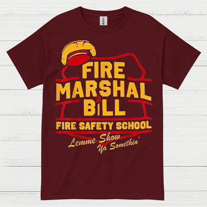 Fire Marshal Bill Fire Safety School T Shirt