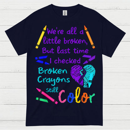 Broken Crayons Still Color T Shirt