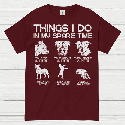 Things I Do In My Spare Time Pitbull T Shirt