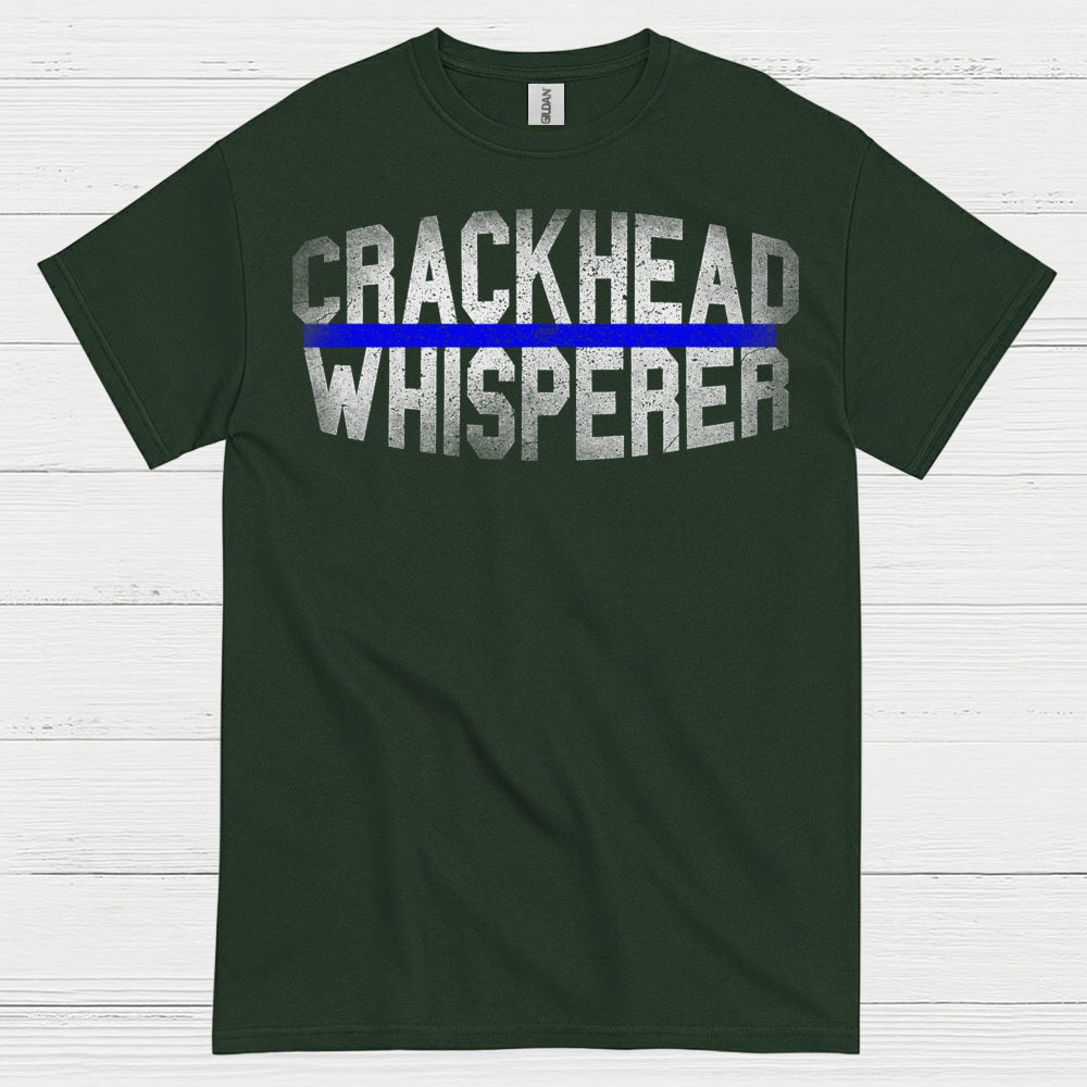 Crackhead Whisperer Police T Shirt
