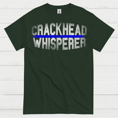 Crackhead Whisperer Police T Shirt