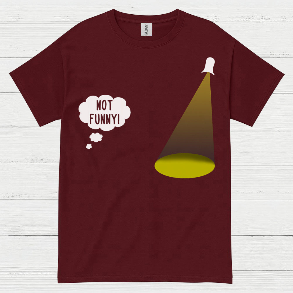 Not Funny Theatre Humor T Shirt