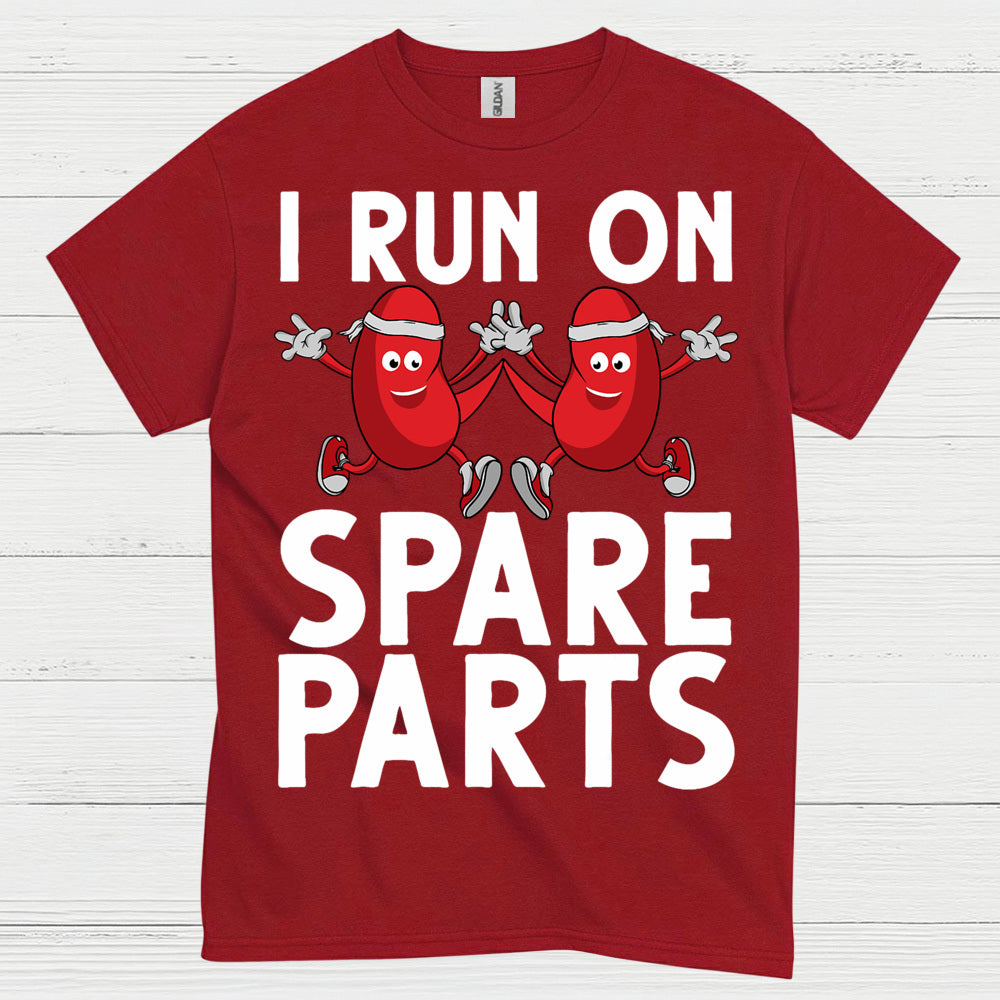 I Run On Spare Parts Funny Kidney T Shirt