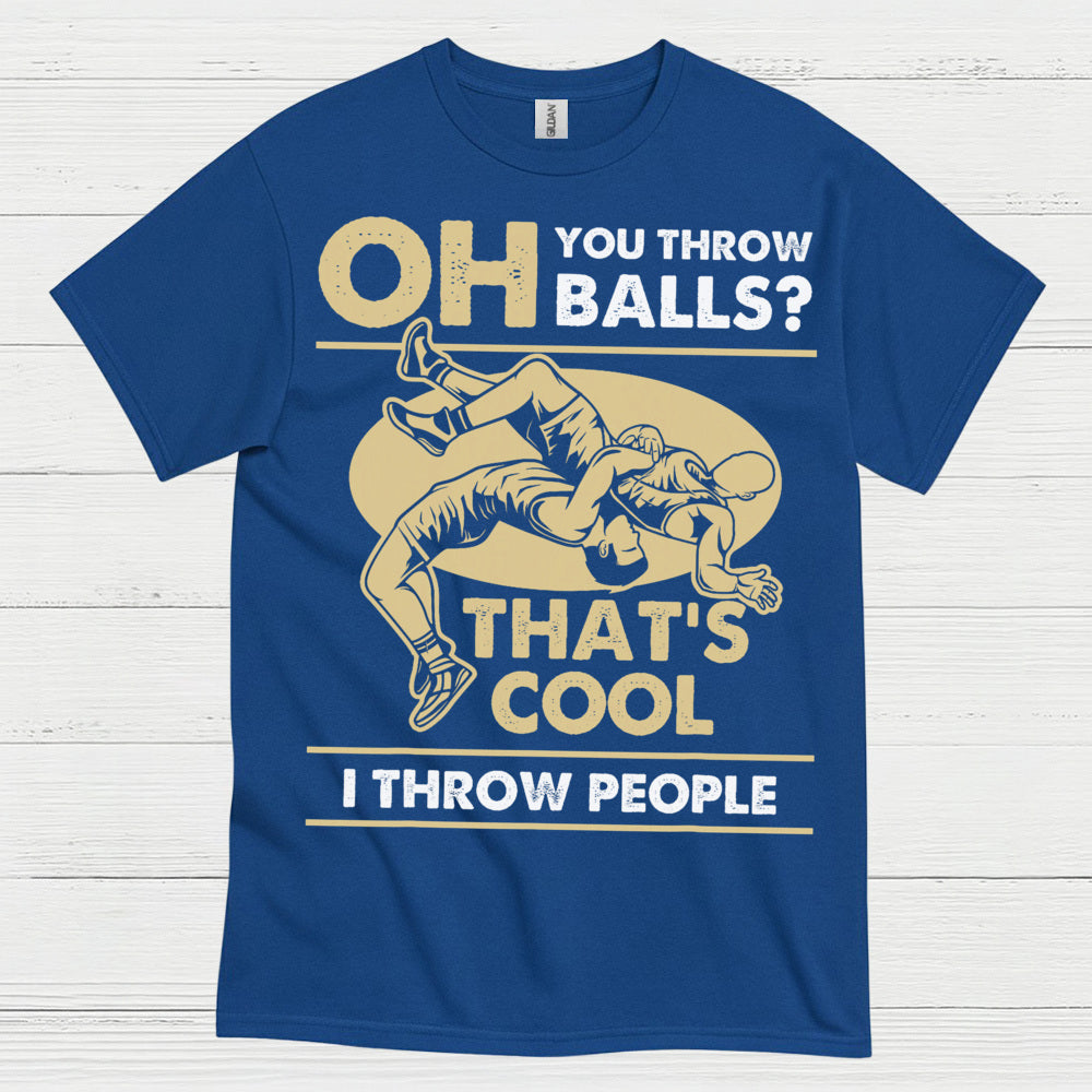 I Throw People Wrestling Humor Graphic T Shirt