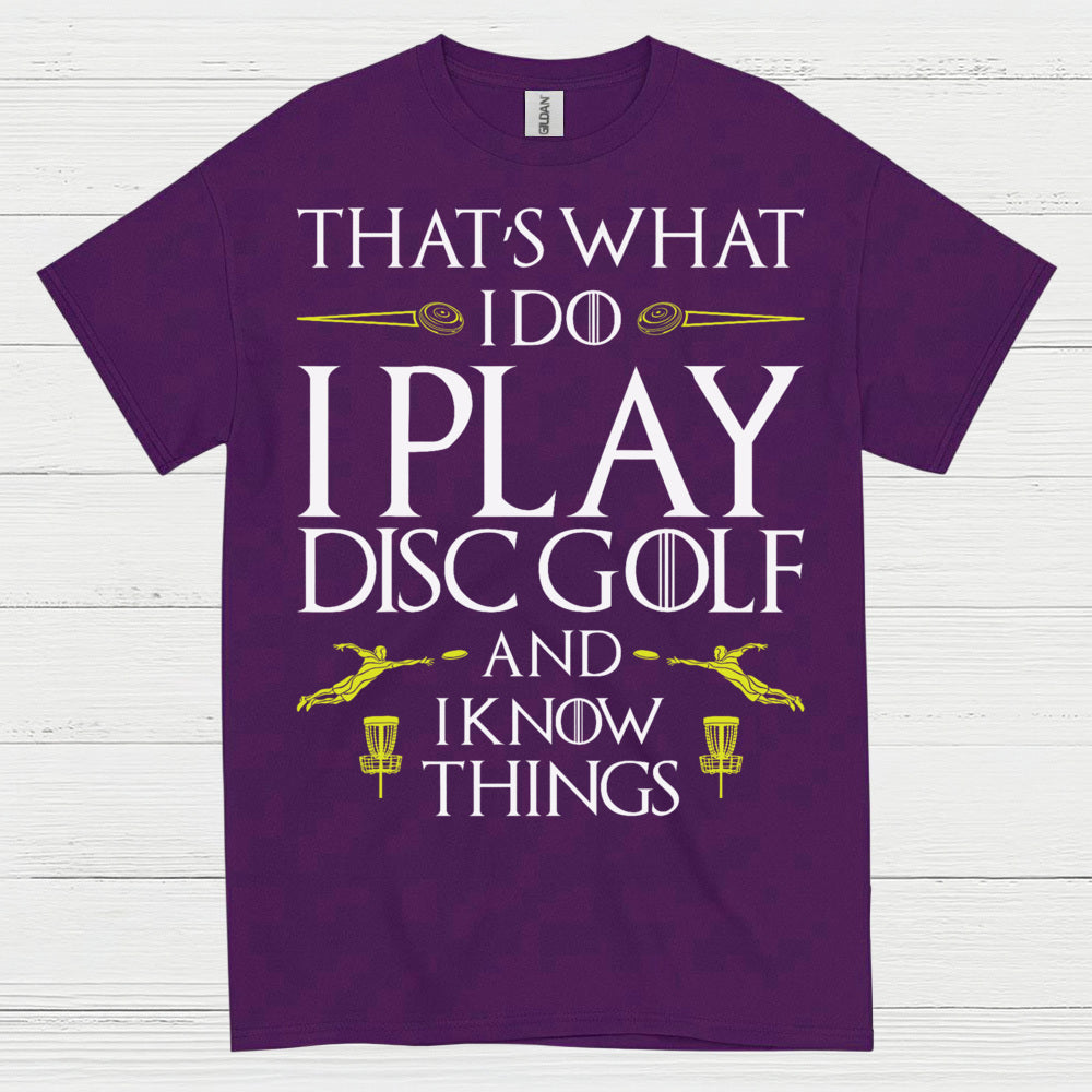 That’s What I Do I Play Disc Golf T Shirt