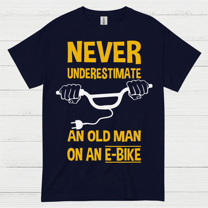 Never Underestimate Old Man E Bike T Shirt