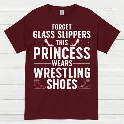 Forget Glass Slippers Princess Wears Wrestling Shoes T Shirt