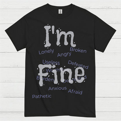 Im Fine Mental Health Message T Shirt