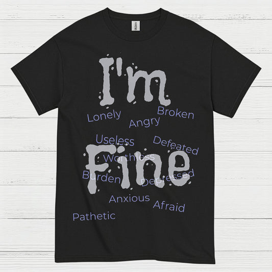 Im Fine Mental Health Message T Shirt