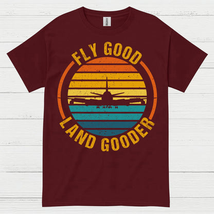 Fly Good Land Gooder Retro Aviation T Shirt