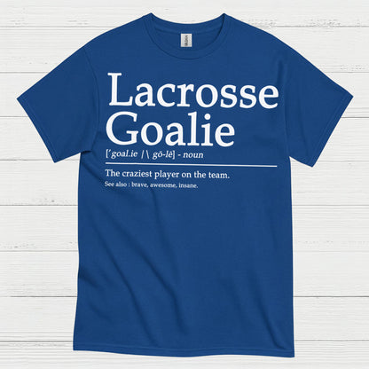 Lacrosse Goalie Definition Funny T Shirt