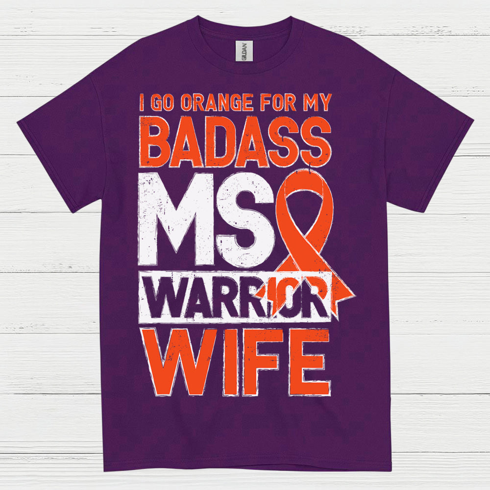 Badass Multiple Sclerosis Warrior Wife T Shirt
