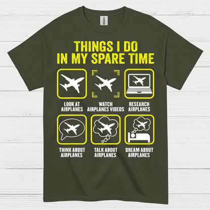 Things I Do In My Spare Time Airplanes T Shirt