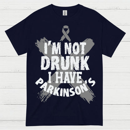 Im Not Drunk I Have Parkinsons T Shirt