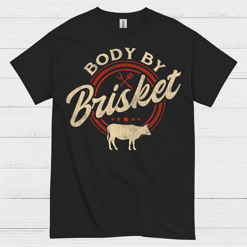 Body By Brisket BBQ T Shirt