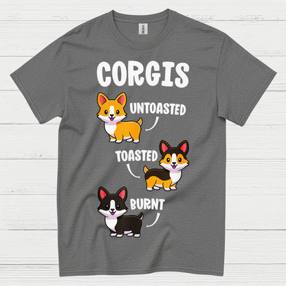 Corgis Untoasted Toasted Burnt T Shirt